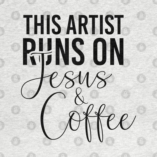 This artist runs on Jesus and coffee job gifts. Perfect present for mother dad friend him or her by SerenityByAlex